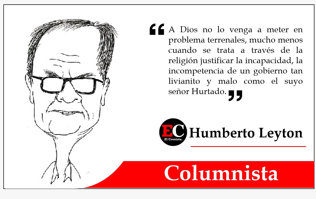 Ahora resulta que el responsable es Dios