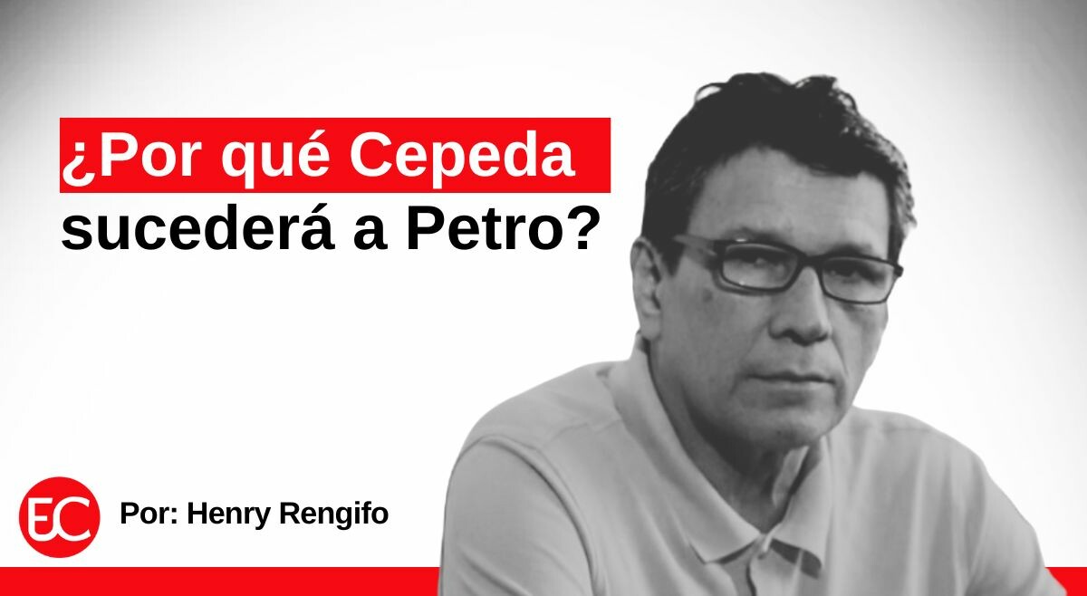 ¿Por qué Cepeda sucederá a Petro?
