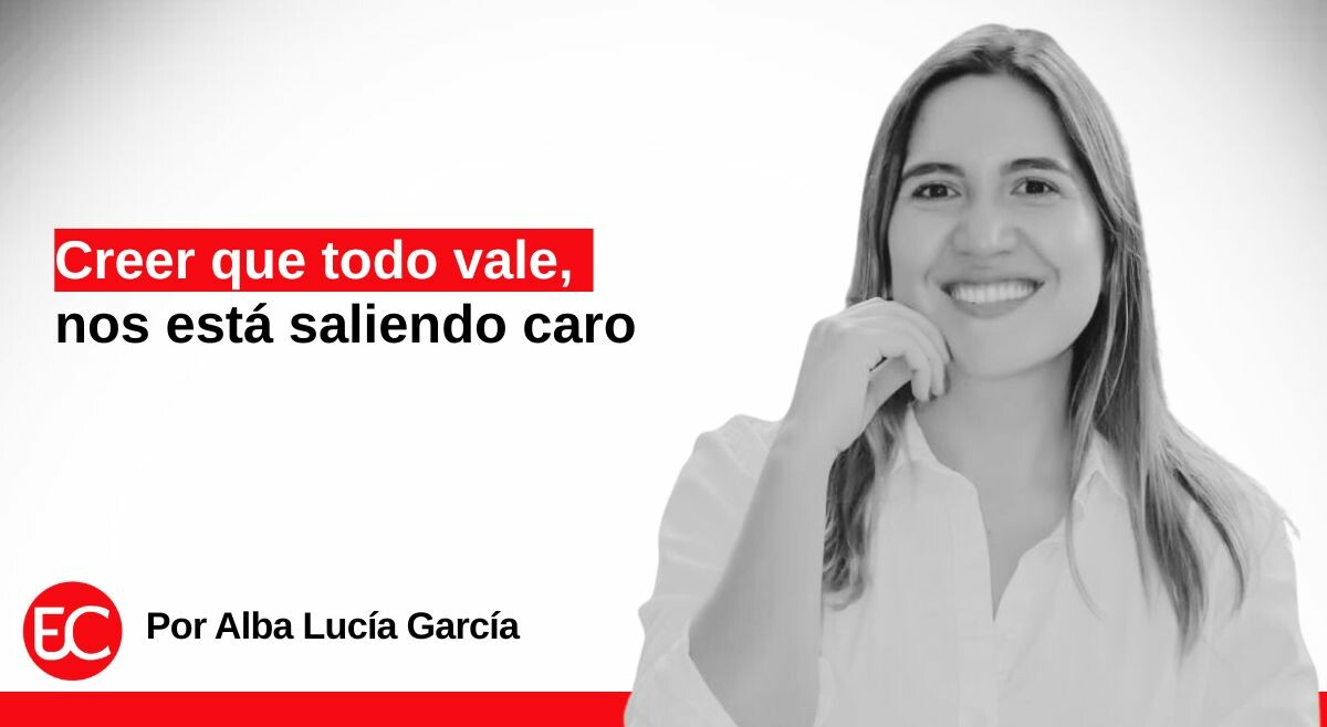 Creer que todo vale, nos está saliendo caro