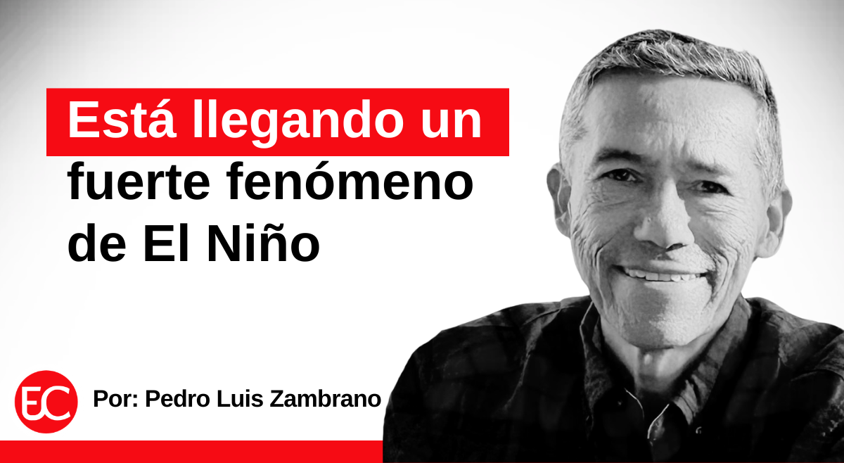 Está llegando un fuerte fenómeno de El Niño