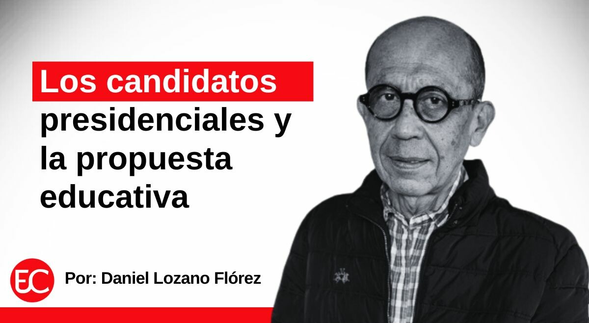 Los candidatos presidenciales y la propuesta educativa