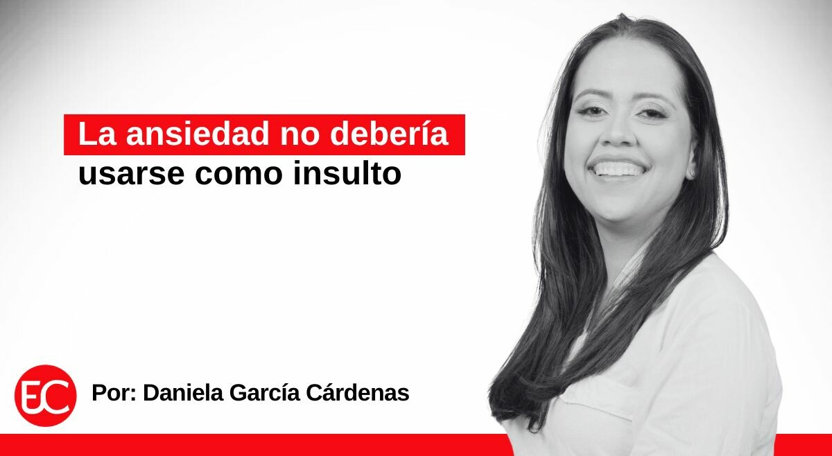 La ansiedad no debería usarse como insulto
