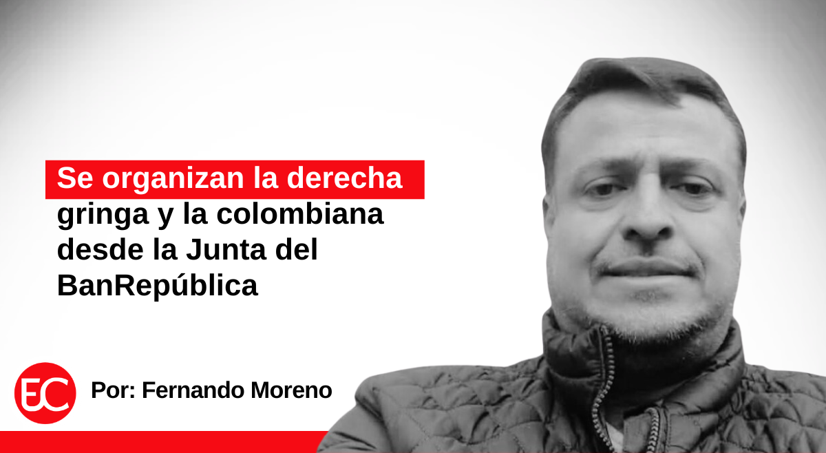 Se organizan la derecha gringa y la colombiana desde la Junta del BanRepública