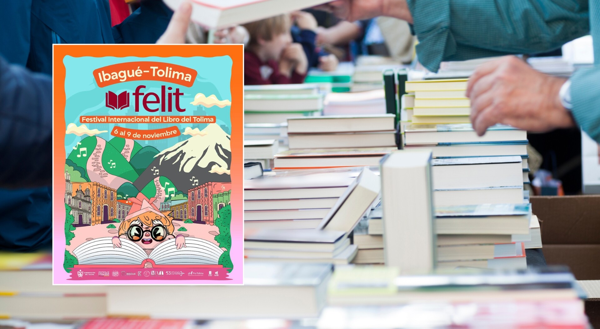Ibagué se prepara para vivir la Feria Internacional del Libro del Tolima – FELIT 2025