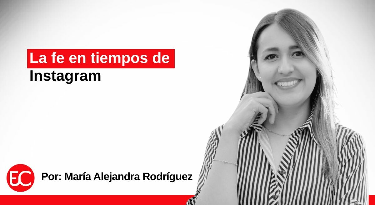 La fe en tiempos de Instagram