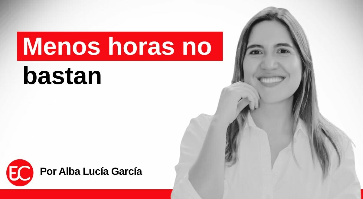 Menos horas no bastan
