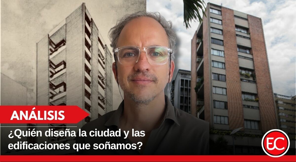 ¿Quién diseña la ciudad y las edificaciones que soñamos?
