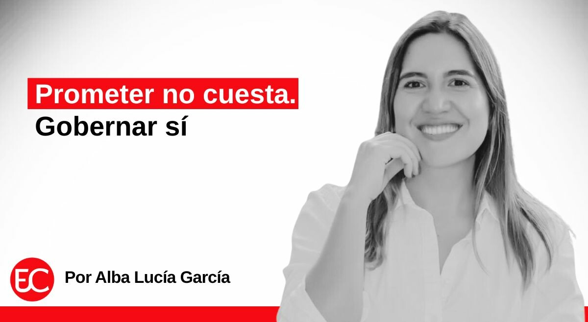Prometer no cuesta. Gobernar sí