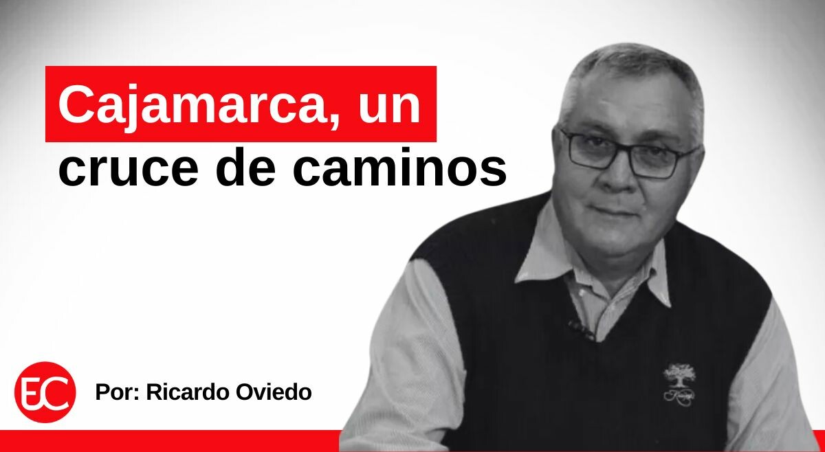 Cajamarca, un cruce de caminos