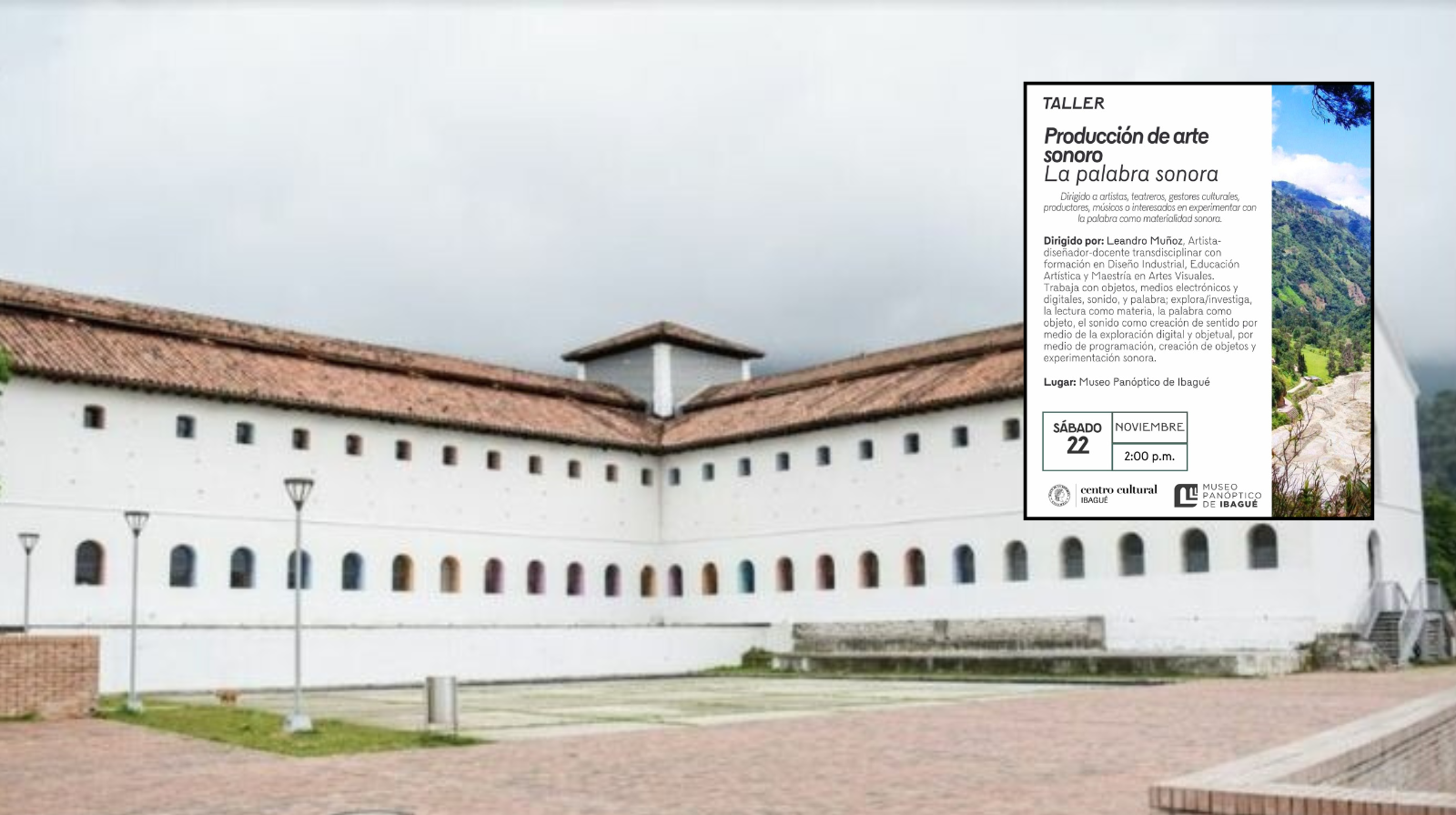 Taller gratuito de arte sonoro en el Panóptico de Ibagué