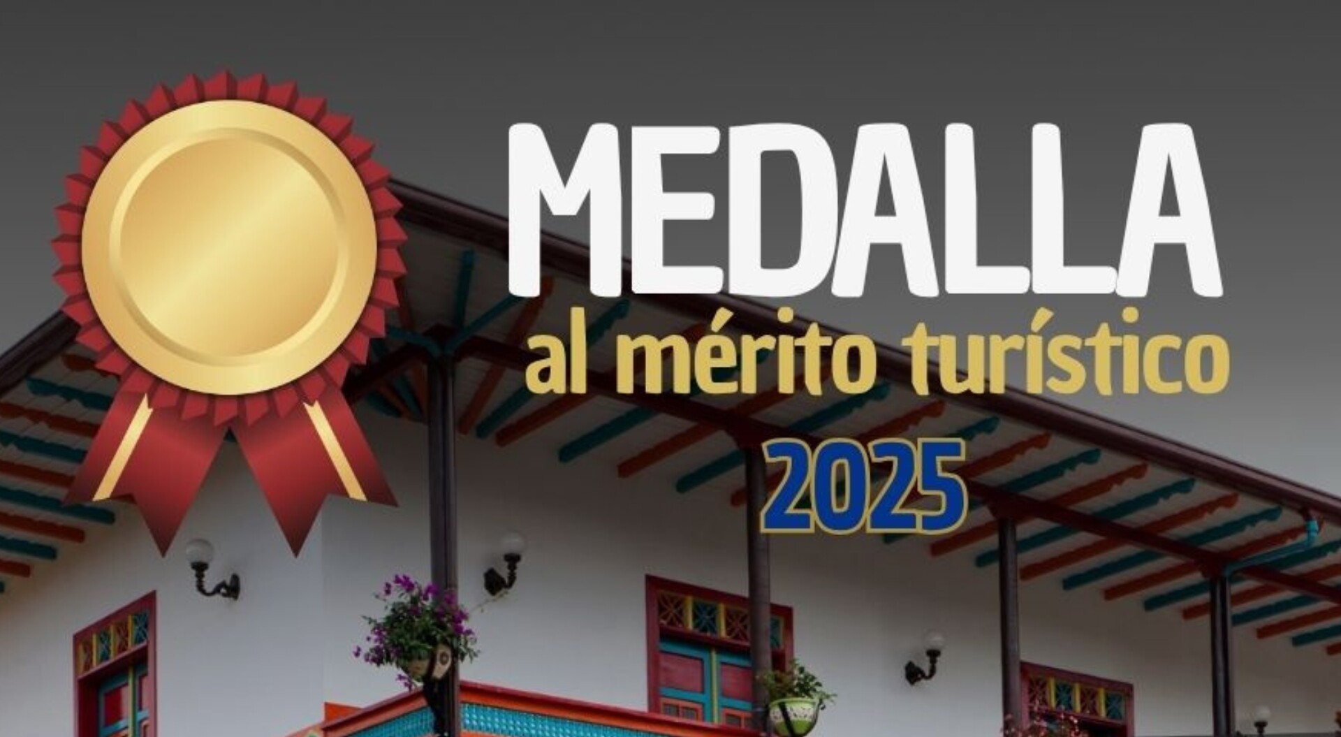 Último día: convocatoria para la Medalla al Mérito Turístico 2025