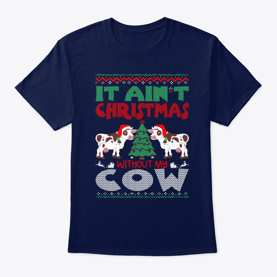Aint Christmas Without Cow