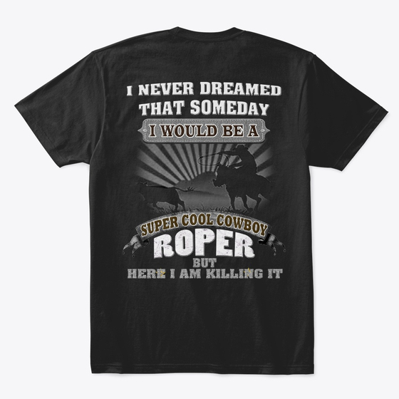 A Super Cool Cowboy Roper Tshirt