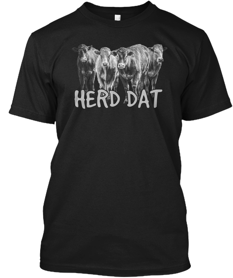 Herd Dat Vintage Cow Farmer Shirt