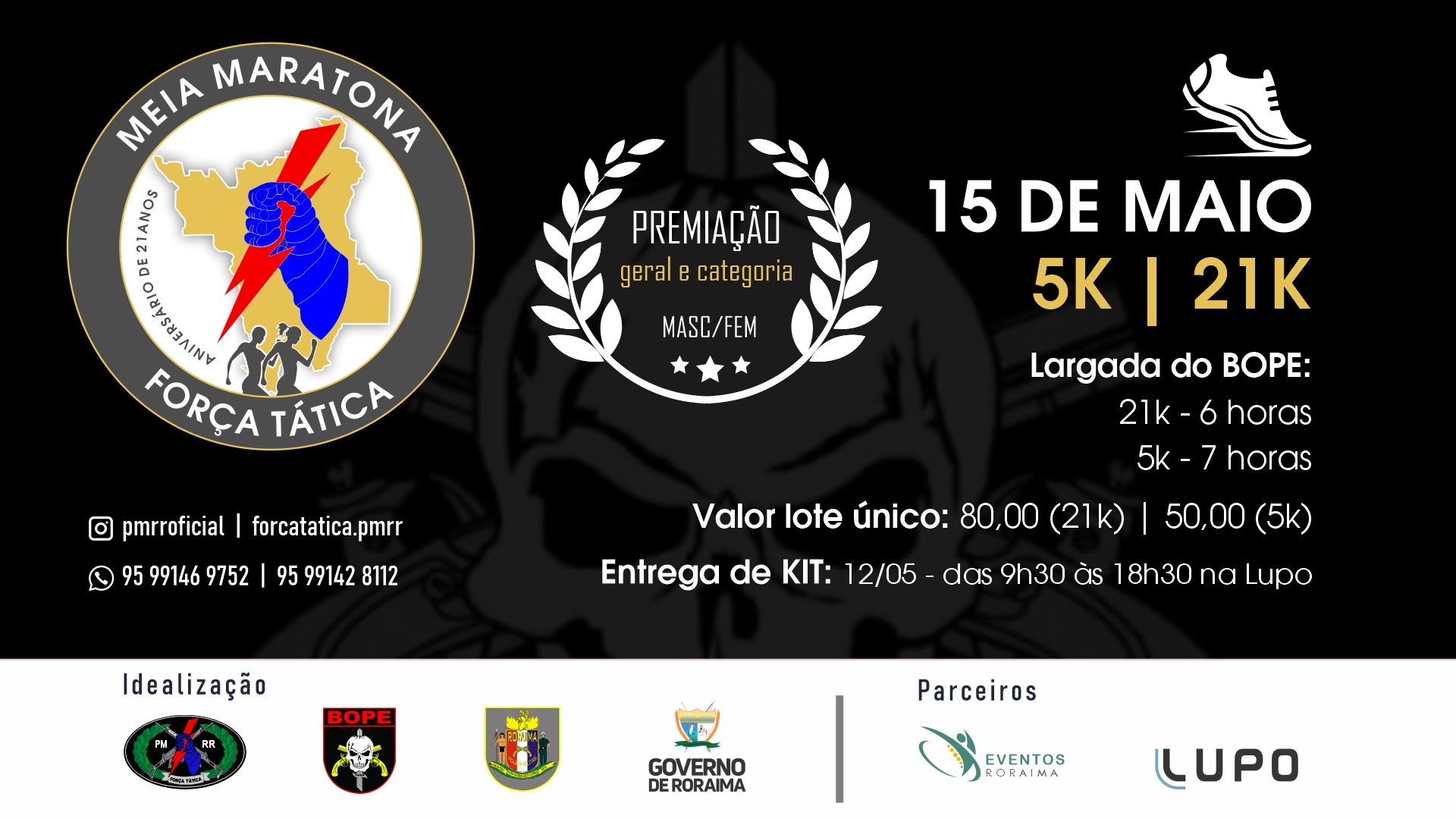 1ª Meia Maratona da Força Tática - 21K