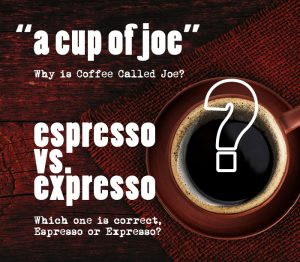 why is coffee called joe grosche
