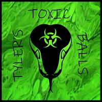 Tyler's Toxic Balls