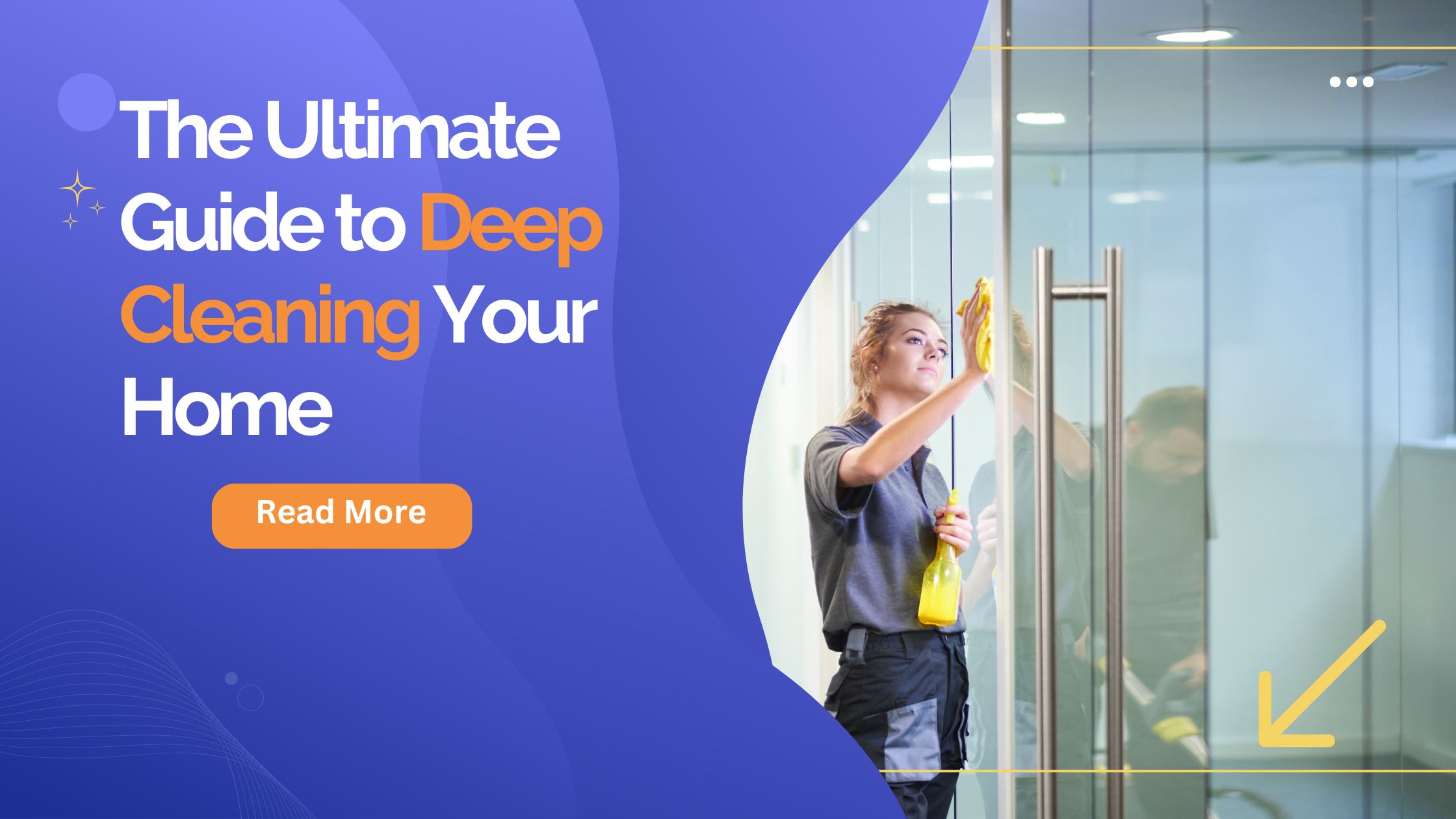 The Ultimate Guide to Deep Cleaning Your Home