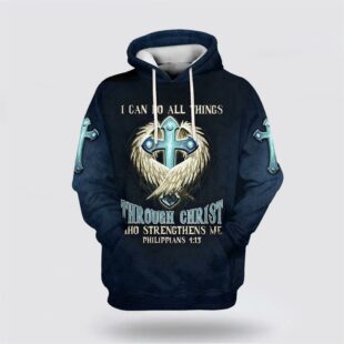 Angel Wing And Cross All Over Print 3D Hoodie I Can Do All Things Through Christ All Over Print 3D Hoodie, Gifts For Christians