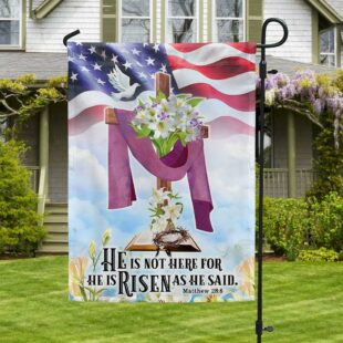 Easter Jesus Flag He Is Not Here For He Is Risen As He Said Flag, Christian Flag Outdoor Decoration