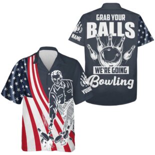 Grab Your Balls We'Re Going Bowling Hawaiian Shirt Custom Bowling Jersey Men Usa Bowling Shirt