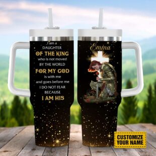 I Am A Daughter Of The King Customized Stanley Tumbler 40oz, Christian Tumbler