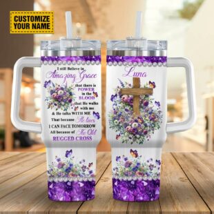 I Still Believe in Amazing Grace Customized Stanley Tumbler 40oz, Christian Tumbler