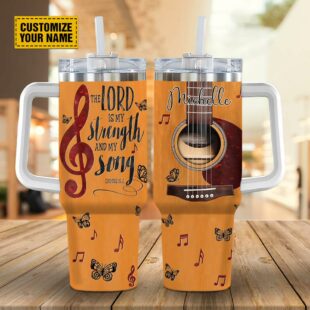 The Lord Is My Strength And My Song Customized Jesus Stanley Tumbler 40oz, Christian Tumbler