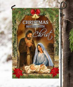 Christmas Begins With Christ Flag Nativity Of Jesus, Christmas Flag Outdoor Decoration