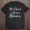 Cute Mother's Day Gift For Women My Squad Calls Me Momma T Shirt