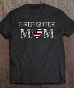 Firefighter Mom Mother Support The Thin Red Line Flag T Shirt