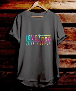 Love God Love People 2 - Bible Verse T Shirts - Christian Tees
