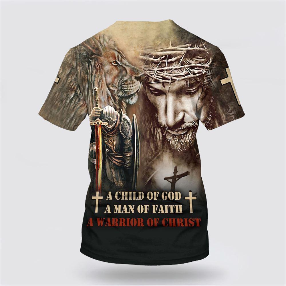 A Child Of God A Man Of Faith A Warrior Of Christ All Over Print All Over Print 3D T Shirt – Gifts For Christians