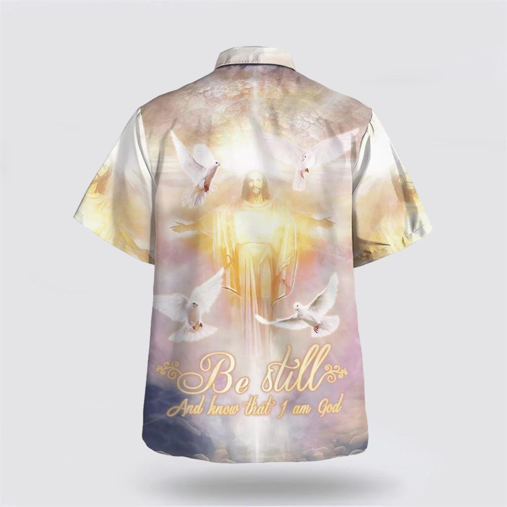 Be Still And Know That I Am God Hawaiian Shirts – Gifts For Christians