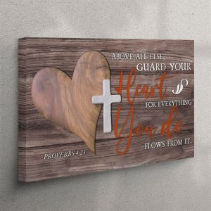 Bible Verse Wall Art Above All Else&hellip;