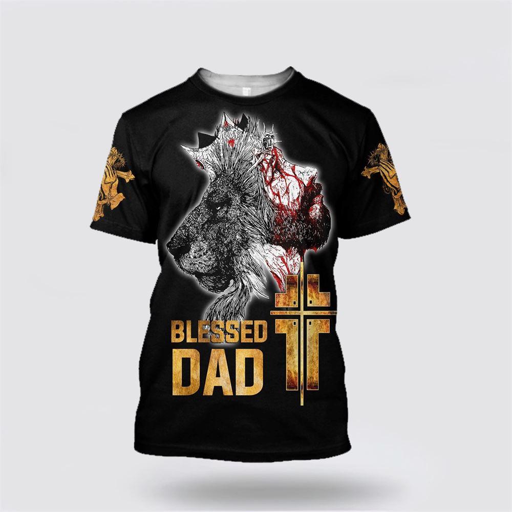 Blessed Dad Jesus All Over Print 3D T Shirt – Gifts For Christians