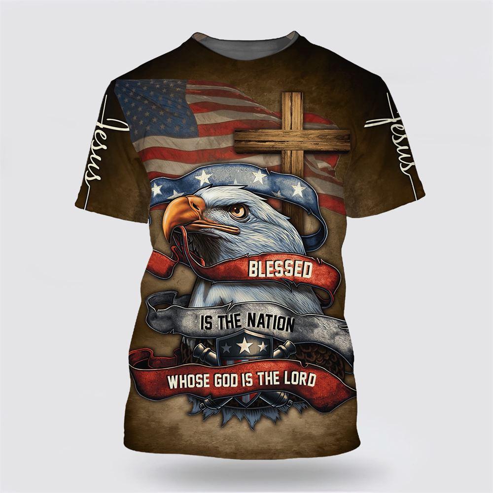 Blessed Is The Nation Whose God Is The Lord All Over Print 3D T Shirt – Gifts For Christians
