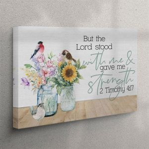 But The Lord Stood With Me And&hellip;