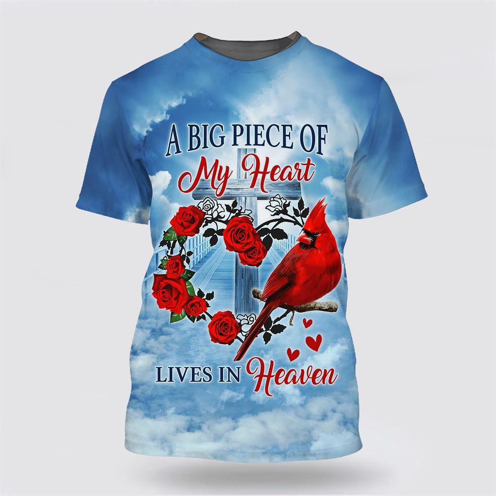 Cardinal A Big Piece Of My Heart Lives In Heaven All Over Print 3D T Shirt – Gifts For Christians