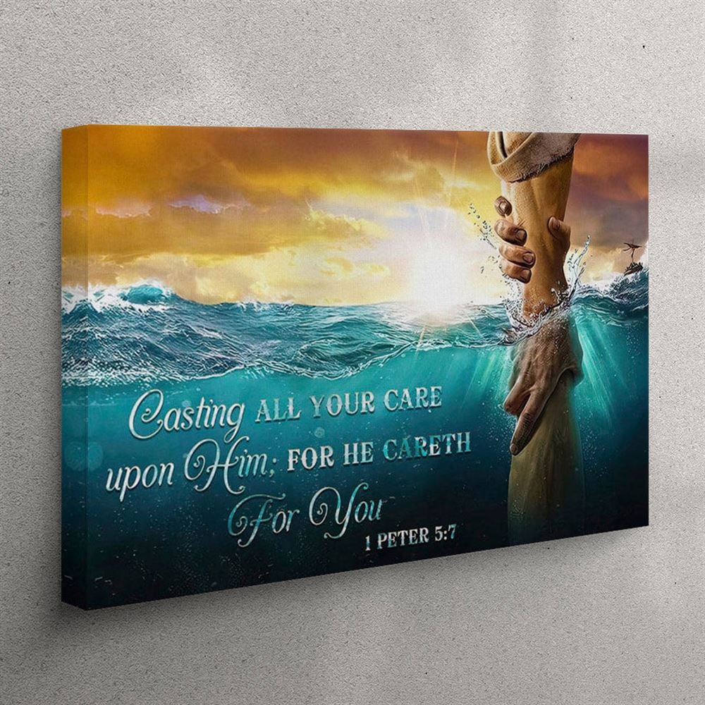 Casting All Your Care Upon Him 1 Peter 57 Kjv Canvas Print – Bible Verse Wall Art – Christian Wall Art Canvas