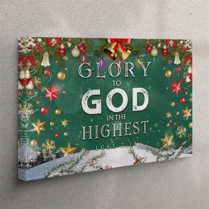 Christian Christmas Wall Art Glory To God&hellip;