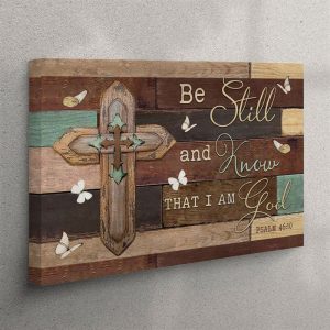 Christian Wall Art Be Still And Know&hellip;
