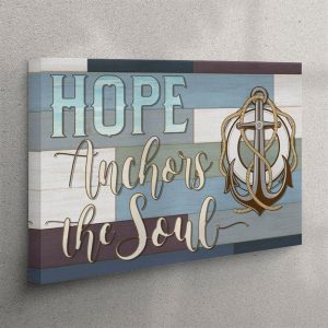 Christian Wall Art Hebrews 619 Hope Anchors&hellip;