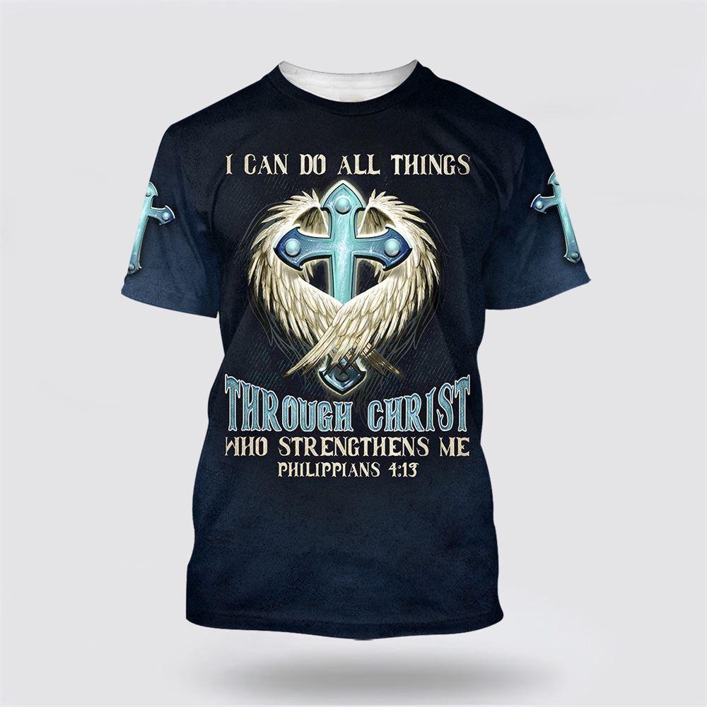 Cross I Can Do All Things Through Christ Who Strengthens Me All Over Print 3D T Shirt – Gifts For Christians Cross I Can Do All Things Through Christ Who Strengthens Me All Over Print 3D T Shirt – Gifts For Christians