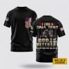 Customized US Army 3D T Shirt I Once Took A Solemn Oath – For Military Personnel