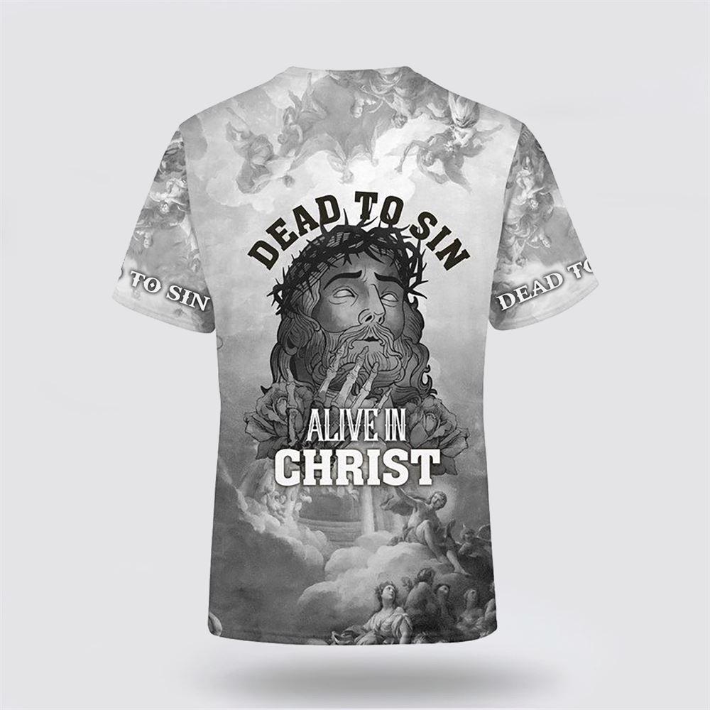 Dead To Sin Jesus All Over Print 3D T Shirt – Gifts For Christians