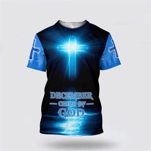 December Child Of God Blue Color Jesus Unisex All Over Print 3D T Shirt Gifts For Christians 2 zrgxlt.jpg