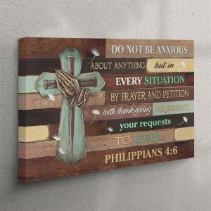 Do Not Be Anxious About Anything Philippians&hellip;