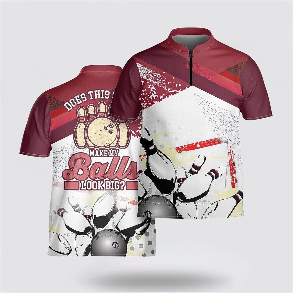 Does This Make My Balls Look Big Bowling Jersey Shirt – Gift For Bowling Enthusiasts