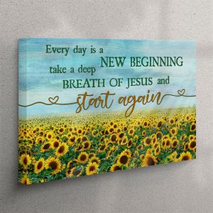 Every Day Is A New Beginning Breath&hellip;